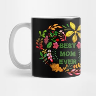 BEST MOM EVER Mug